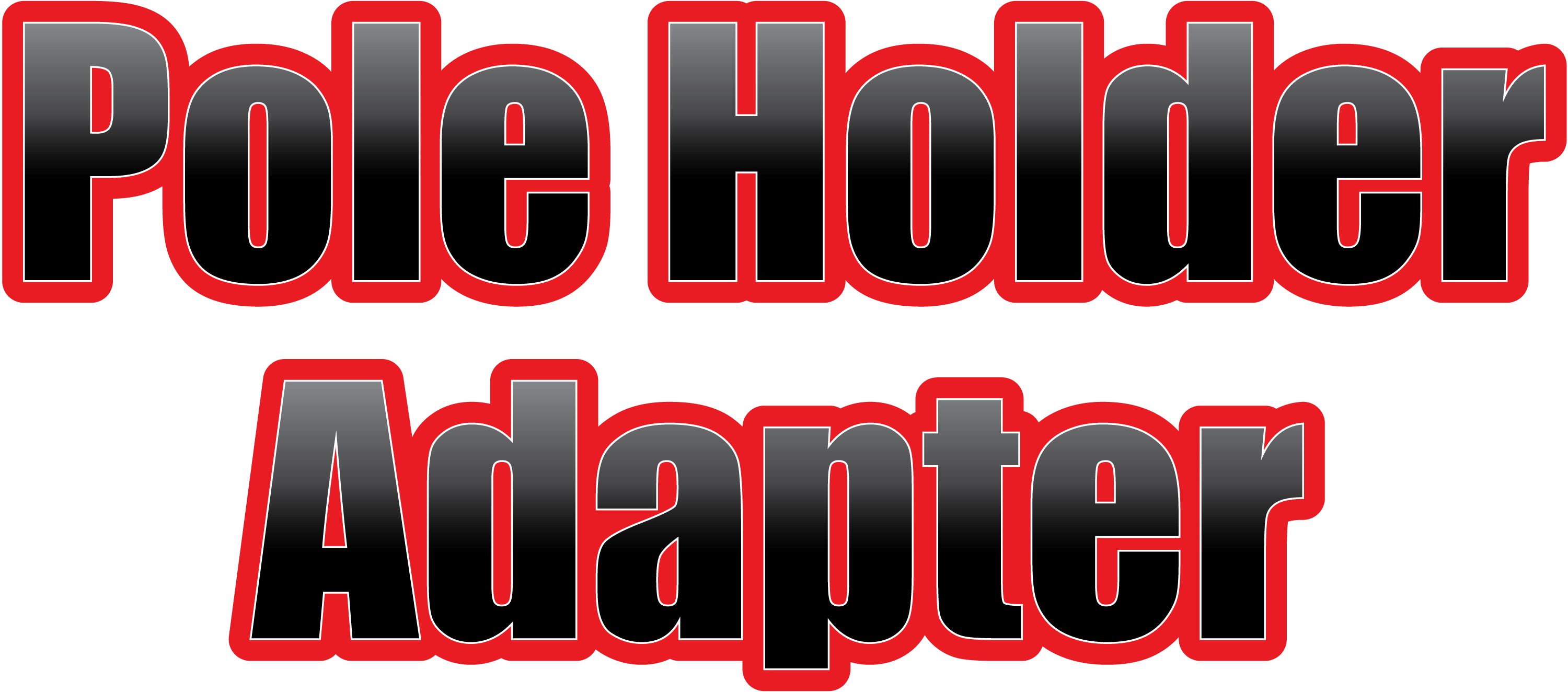 Pole Holder Adapter - Hookum Good